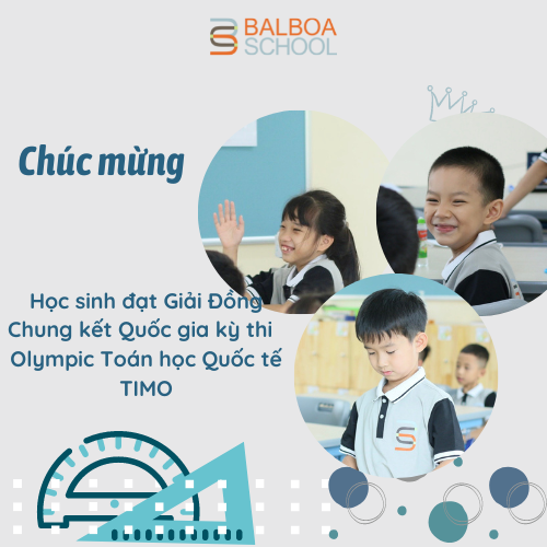 VINH DANH HỌC SINH ĐẠT GIẢI CHUNG KẾT QUỐC GIA - KỲ THI OLYMPIC TOÁN HỌC QUỐC TẾ TIMO 2022-2023